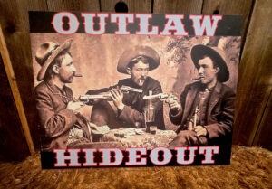 OUTLAW HIDEOUT